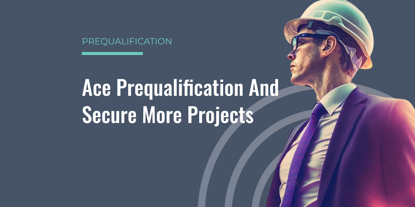 5 Tips to Ace Prequalification and Secure More Projects