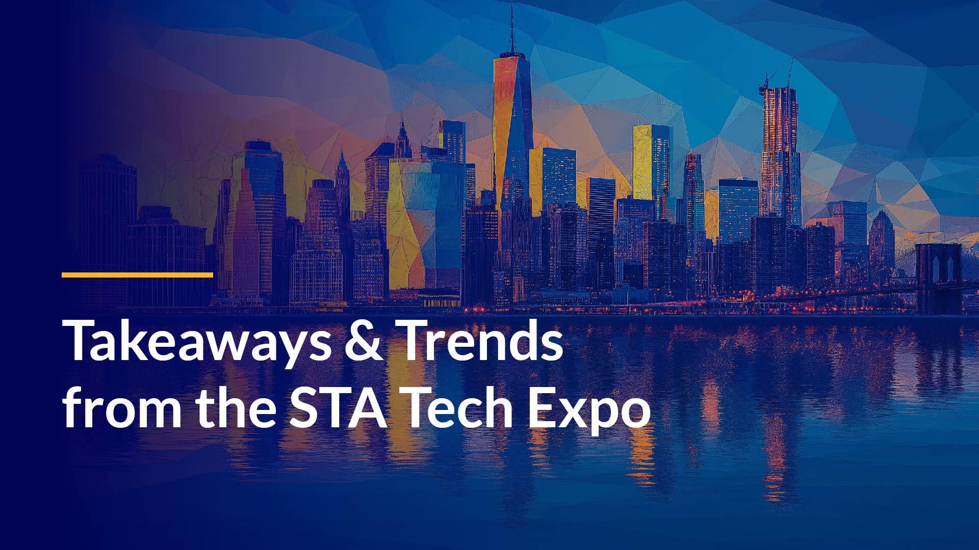 Constrafor's Top Takeaways from the STA Tech Expo