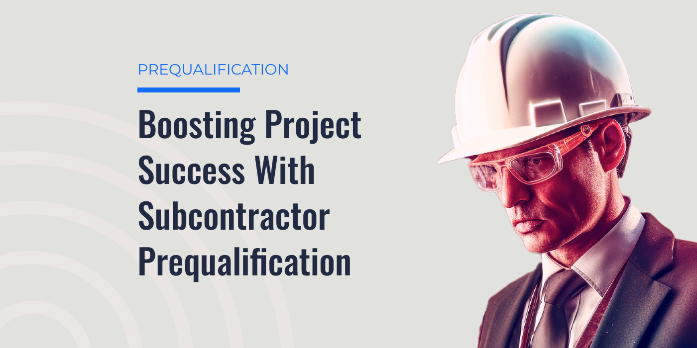 The Impact of Effective Subcontractor Prequalification on Projects