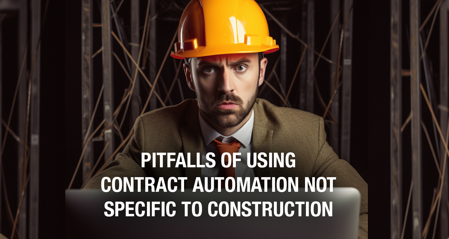 Pitfalls Of Using Contract Automation Not Specific To Construction